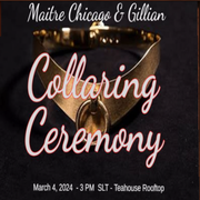 Maitre Chicago's and Gillian's Collaring Ceremony
