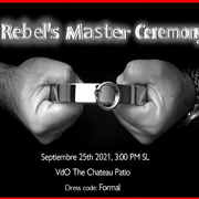 Rebel's Master Ceremony