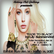 Lily Summerwind - "Fade to Black"  Exhibit