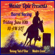 Master Opie's Maitre Event, "Barrel Racing"