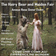 Amaya Sister Event - THE HAIRY BEAR AND THE MAIDEN FAIR