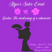 Alyss' "Geisha: The Awakening of a Submissive"