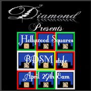 Diamond's Sister Event "Hollywood Squares BDSM Style"