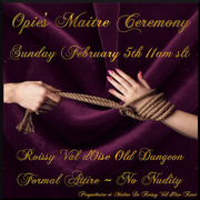 Opie's Maitre Ceremony
